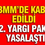 Tbmmde kabul edildi 12 yargi paketi yasalasti eG6JI3x4
